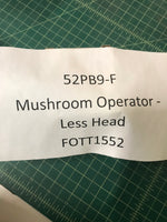 Mushroom Operator - Less Head