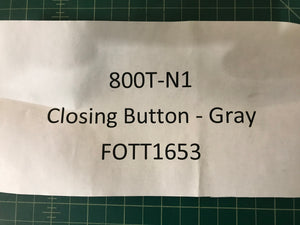 Closing Button - Gray