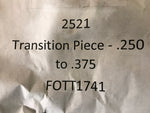 Transition Piece - .250 to .375