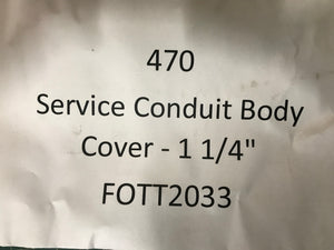 Service Conduit Body Cover - 1 1/4"