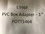 PVC Box Adapter - 1"